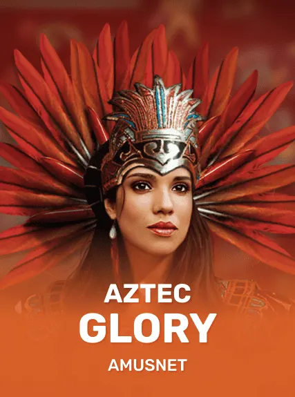 Aztec Glory